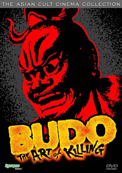 Budo: The Art of Killing