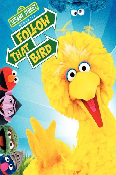 Sesame Street Presents Follow That Bird