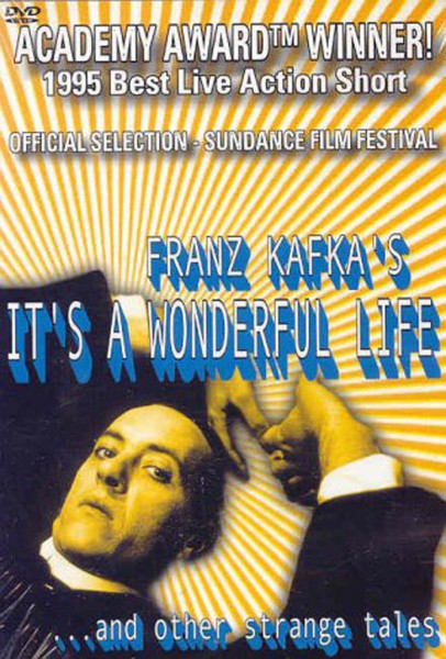 Franz Kafka's It's a Wonderful Life