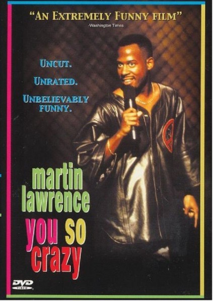 Martin Lawrence: You So Crazy