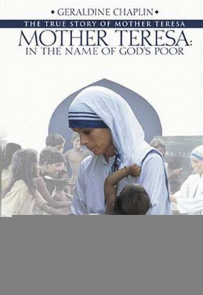 Mother Terese - In the name of God's poor