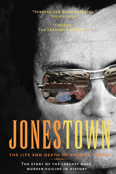 Jonestown: The Life and Death of Peoples Temple