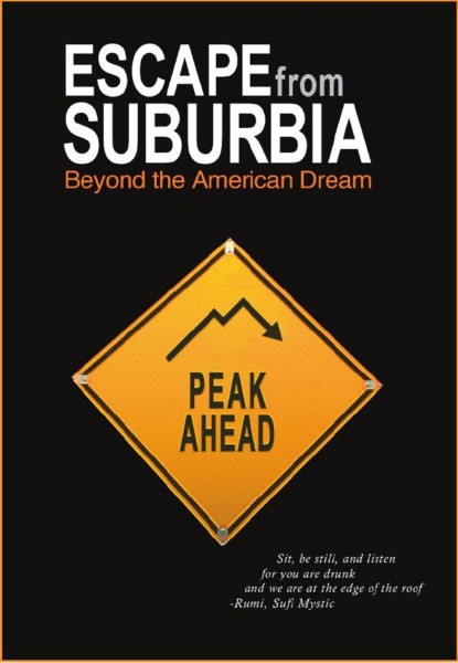 Escape from Suburbia: Beyond the American Dream