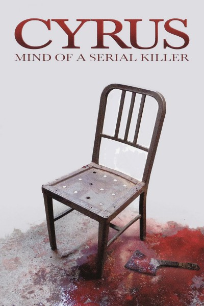 Cyrus: Mind of a Serial Killer