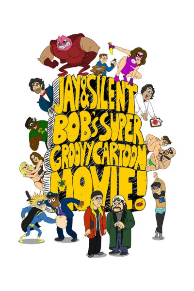 Jay And Silent Bob's Super Groovy Cartoon Movie