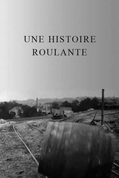 Une histoire roulante