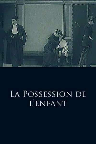 Possession de l'enfant