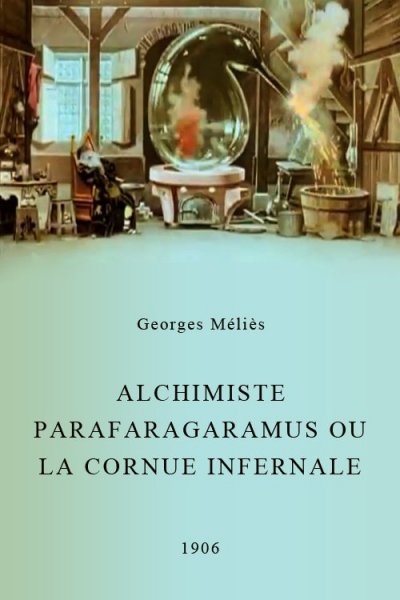 L'Alchimiste Parafaragaramus ou la Cornue infernale