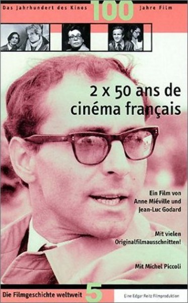 Deux fois cinquante ans de cinéma français