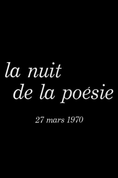 La nuit de la poésie 27 mars 1970