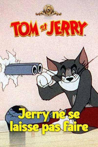 Jerry ne se laisse pas faire