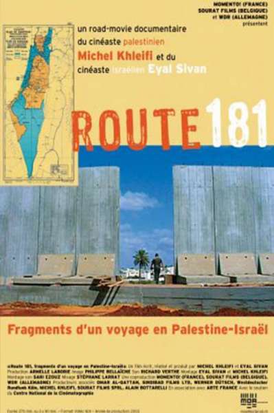 Route 181, fragments d'un voyage en Palestine-Israël