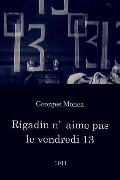 Rigadin n'aime pas le vendredi 13