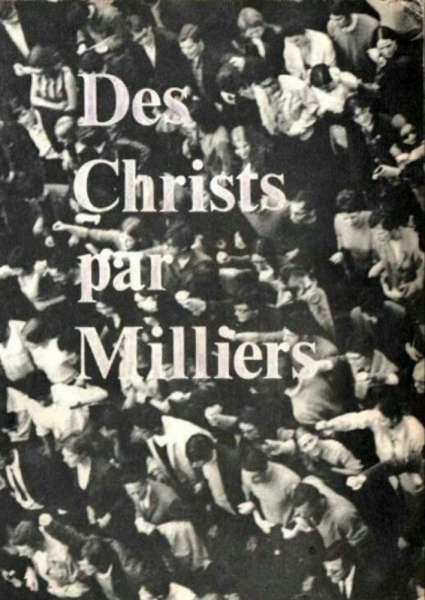 Des Christs par milliers