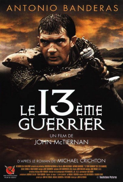 Citations De Le 13eme Guerrier 1999 Realise Par John Mctiernan Choisir Un Film