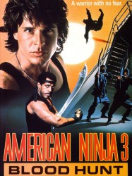 American Ninja 3 : La chasse sanglante