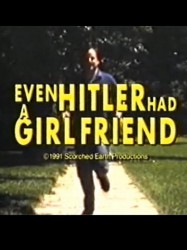 Even Hitler Had a Girlfriend