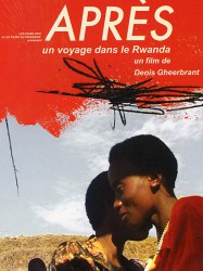 Après, un voyage dans le Rwanda