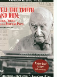 Tell the Truth and Run: George Seldes and the American Press