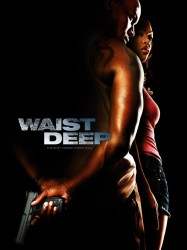 Waist Deep : Au cœur des gangs