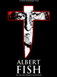 Albert Fish: In Sin He Found Salvation