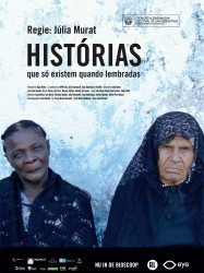 Historias: Les histoires n'existent que lorsque l'on s'en souvient