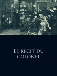 Le récit du colonel