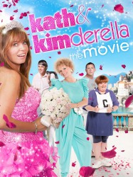 Kath & Kimderella