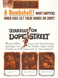 Stakeout on Dope Street