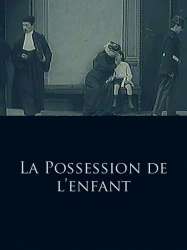 Possession de l'enfant