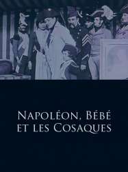 Napoléon, Bébé et les Cosaques