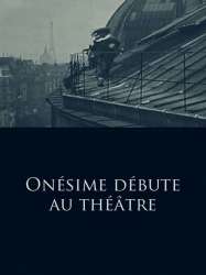 Onésime débute au théâtre