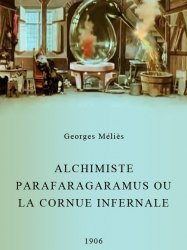 L'Alchimiste Parafaragaramus ou la Cornue infernale