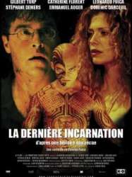 La dernière incarnation