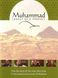 Muhammad: Legacy of a Prophet