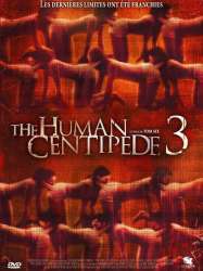 The Human Centipede 3