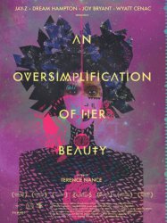 An Oversimplification of Her Beauty