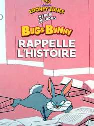 Bugs rappelle l'Histoire