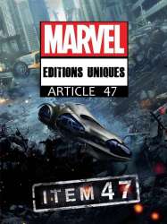 Éditions uniques Marvel : Article 47