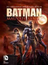 Batman: Mauvais Sang