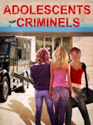 Adolescents criminels