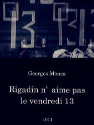 Rigadin n'aime pas le vendredi 13