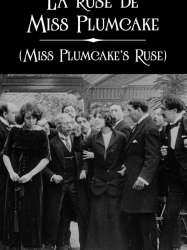 La ruse de Miss Plumcake