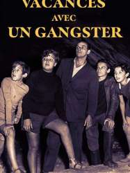 Vacances avec gangsters