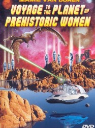 Voyage to the Planet of Prehistoric Women