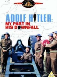 Adolf Hitler - My Part in His Downfall