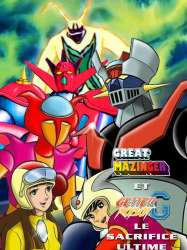 Great Mazinger et Getter Robot G – Le Sacrifice Ultime