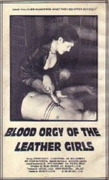 Blood Orgy of the Leather Girls