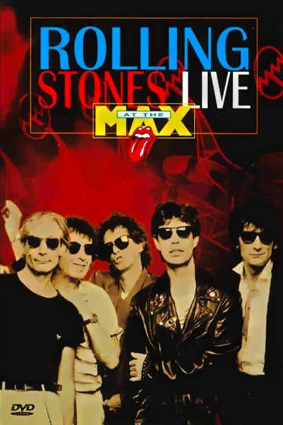 The Rolling Stones - Live at the Max