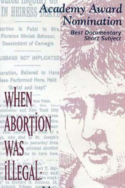 When Abortion Was Illegal: Untold Stories